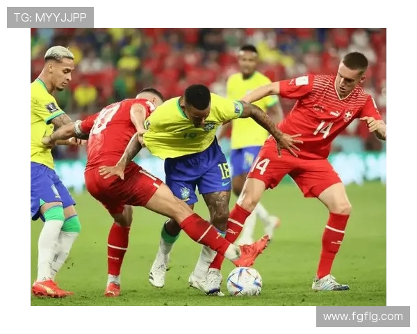 优酷独家回放巴西对瑞士精彩比赛全程回顾与分析